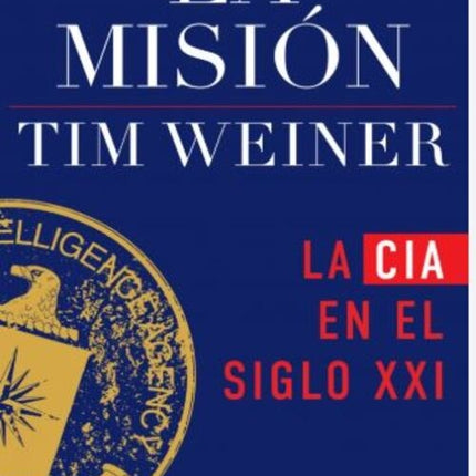 LA MISION | TIM WEINER