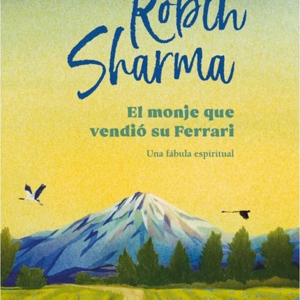 EL MONJE QUE VENDIO SU FERRARI (ED. ILUSTRADA) | ROBIN SHARMA