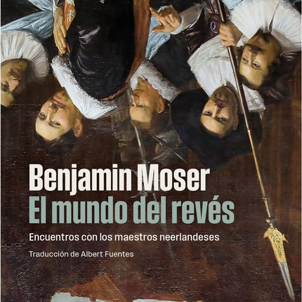EL MUNDO DEL REVES | BENJAMIN MOSER