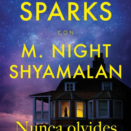 NUNCA OLVIDES QUE TE QUIERO | NICHOLAS SPARKS