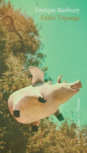 EXILIO TOPANGA | ENRIQUE BUNBURY