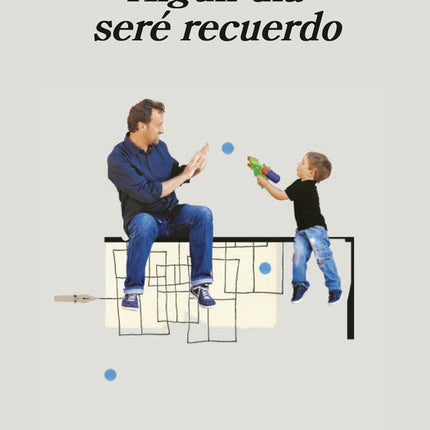 ALGUN DIA SERE RECUERDO | MARCOS GIRALT TORRENTE