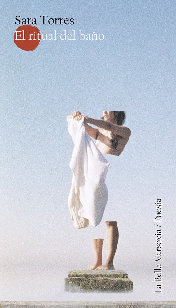 RITUAL DEL BAÑO, EL | SARA TORRES