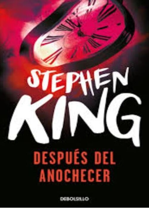 DESPUES DEL ANOCHECER | STEPHEN KING