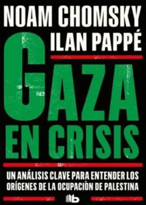 GAZA EN CRISIS | NOAM CHOMSKY
