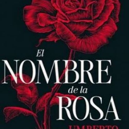 EL NOMBRE DE LA ROSA | UMBERTO ECO