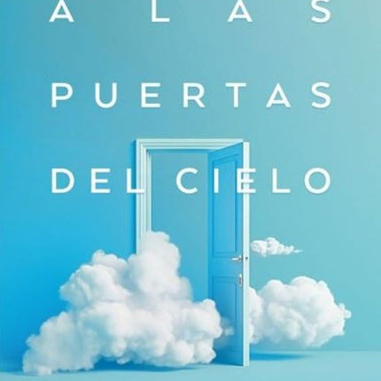 A LAS PUERTAS DEL CIELO | WILLIAM J. PETERS