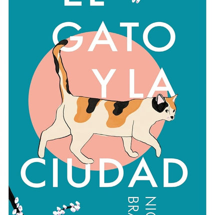 EL GATO Y LA CIUDAD | NICK BRADLEY