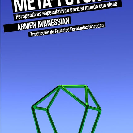 META-FUTUROS | ARMEN AVANESSIAN