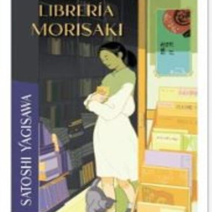 HISTORIAS DE LA LIBRERIA MORISAKI | SATOSHI YAGISAWA