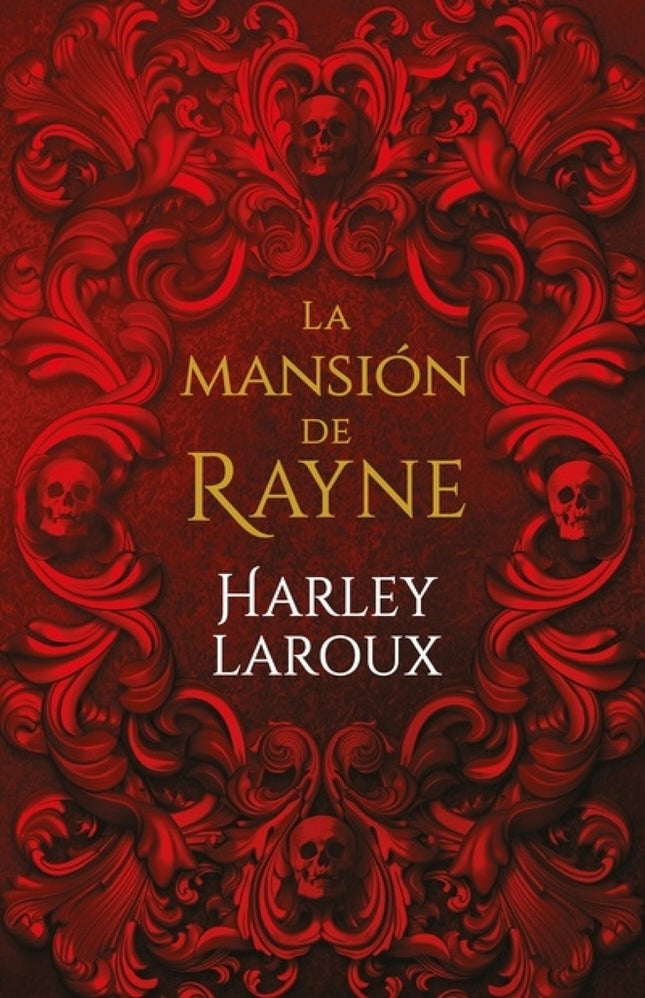 LA MANSION DE RAYNE | HARLEY LAROUX