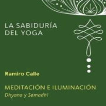 MEDITACION E ILUMINACION | RAMIRO CALLE