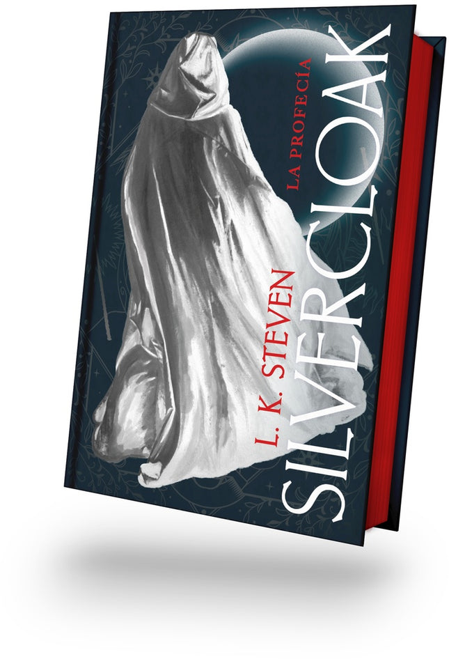 SILVERCLOAK LA PROFECIA | L. K. STEVEN