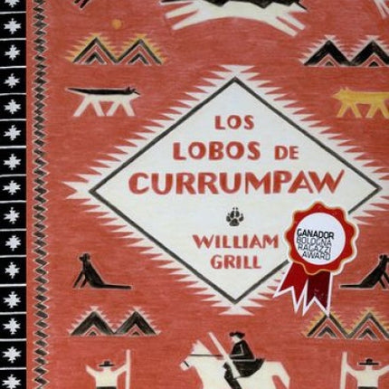 LOS LOBOS DE CURRUMPAW | WILLIAM GRILL