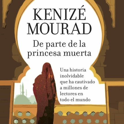 DE PARTE DE LA PRINCESA MUERTA | KENIZE MOURAD