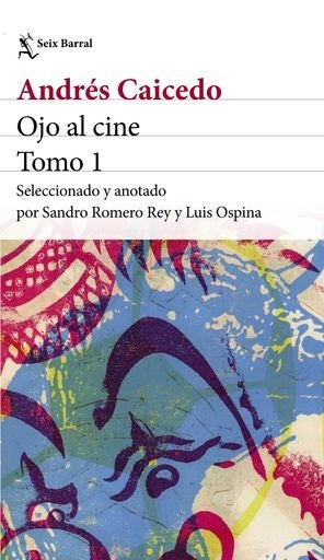 OJO AL CINE TOMO 1 | ANDRES CAICEDO