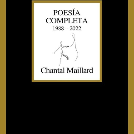 POESIA COMPLETA | CHANTAL MAILLARD