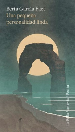 UNA PEQUEÑA PERSONALIDAD LINDA | BERTA GARCIA FAET