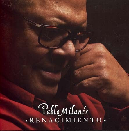 RENACIMIENTO | PABLO MILANES