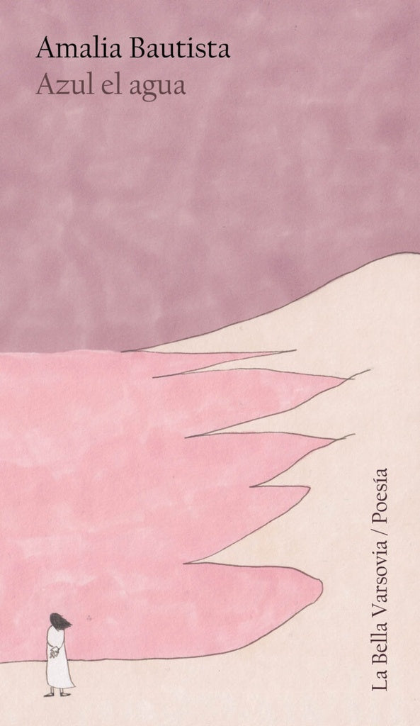 AZUL EL AGUA | AMALIA BAUTISTA