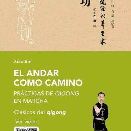 EL ANDAR COMO CAMINO | XIAO BIN