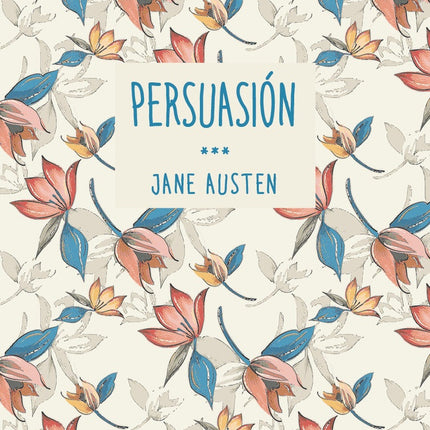 PERSUASION | JANE AUSTEN