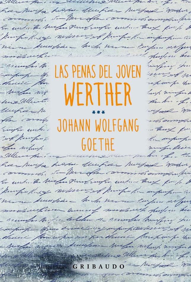 LAS PENAS DEL JOVEN WERTHER | JOHANN WOLFGANG GOETHE