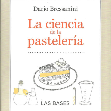 LA CIENCIA DE LA PASTELERIA | DARIO BRESSANINI