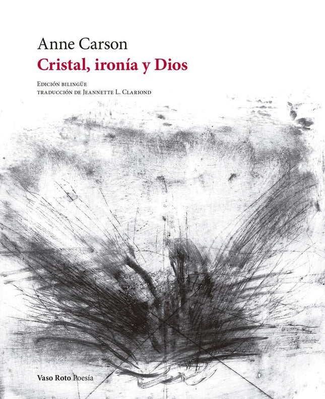 CRISTAL, IRONIA Y DIOS | ANNE CARSON