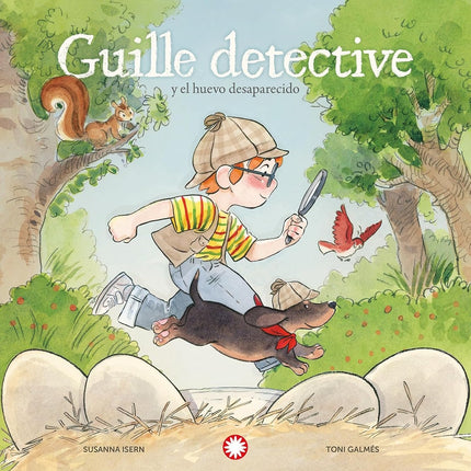 GUILLE DETECTIVE Y EL HUEVO DESAPARECIDO | SUSANNA ISERN