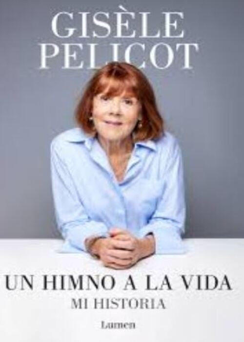 UN HIMNO A LA VIDA | GISELE PELICOT