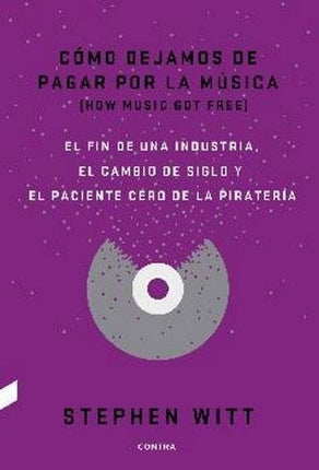 COMO DEJAMOS DE PAGAR POR LA MUSICA | STEPHEN WITT