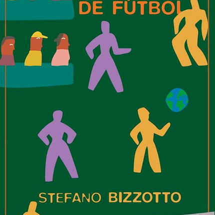 HISTORIA DEL MUNDO EN 12 PARTIDOS DE FUTBOL | STEFANO BIZZOTTO