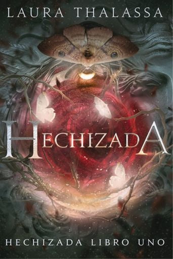 HECHIZADA | LAURA THALASSA