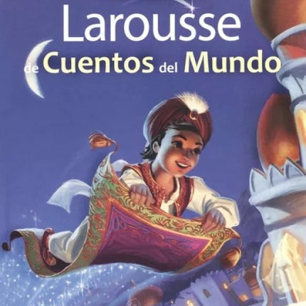 MI PRIMER LAROUSSE DE CUENTOS DEL MUNDO | AUTORES VARIOS