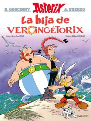 ASTERIX 38 LA HIJA DE VERCINGETORIX | RENE GOSCINNY