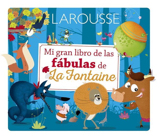 MI GRAN LIBRO DE LAS FABULAS DE LA FONTAINE | AUTORES VARIOS
