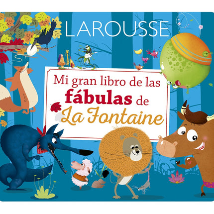 MI GRAN LIBRO DE LAS FABULAS DE LA FONTAINE | AUTORES VARIOS