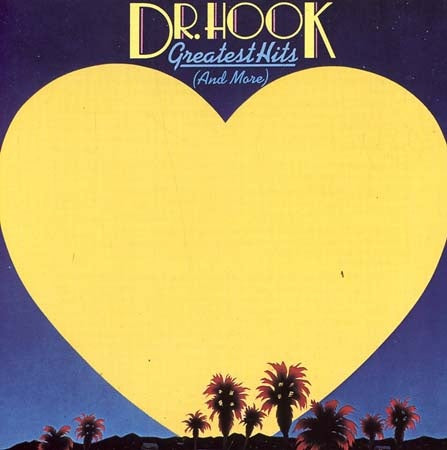GREATEST HITS | DR. HOOK