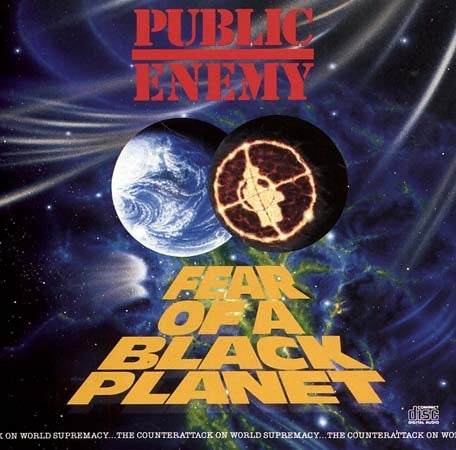 FEAR OF A BLACK PLANET | PUBLIC ENEMY