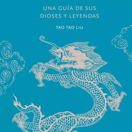 LOS MITOS CHINOS | TAO TAO LIU