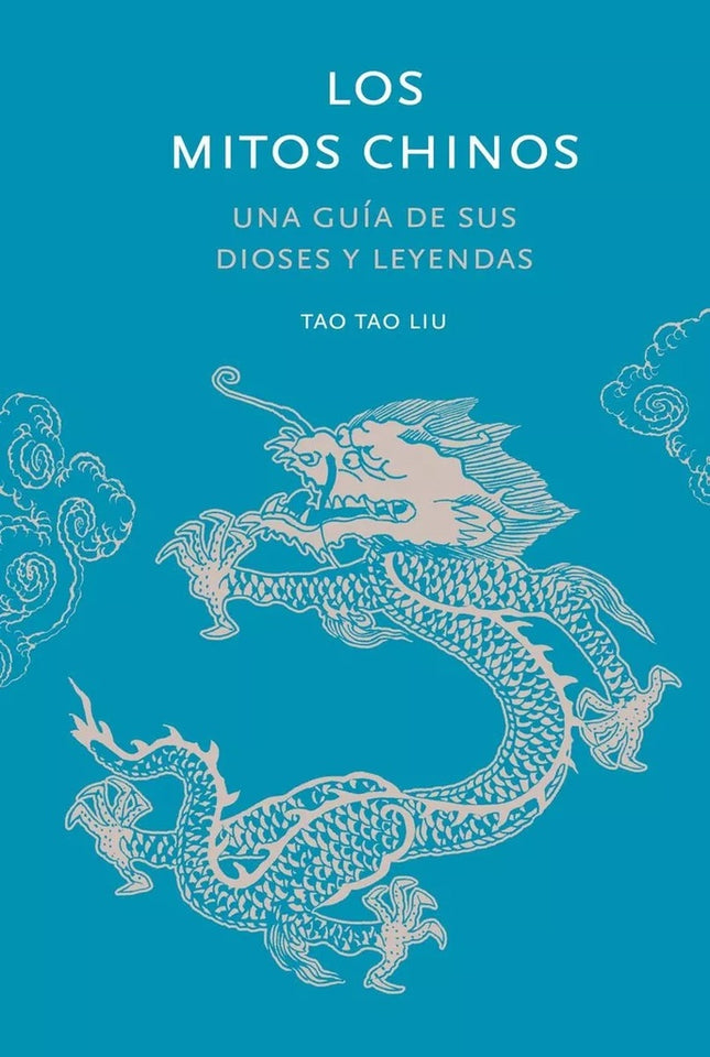 LOS MITOS CHINOS | TAO TAO LIU