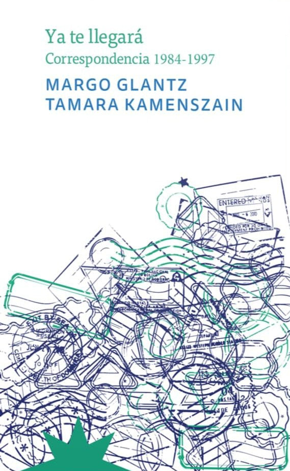 YA TE LLEGARA | MARGO GLANTZ