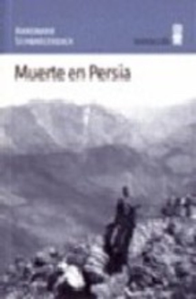 MUERTE EN PERSIA | ANNEMARIE SCHWARZENBACH