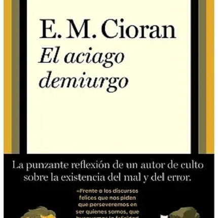 EL ACIAGO DEMIURGO | E.M CIORAN