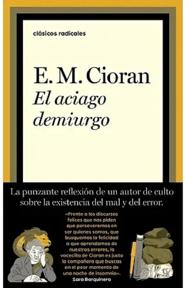 EL ACIAGO DEMIURGO | E.M CIORAN