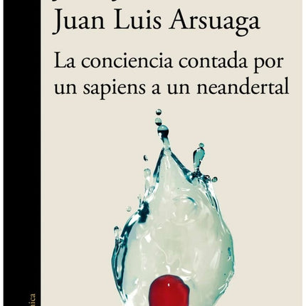 LA CONCIENCIA CONTADA POR UN SAPIENS A UN NEANDERTAL | JUAN JOSE MILLAS