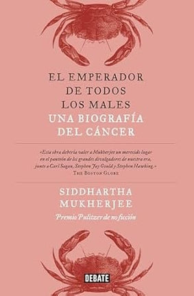 EL EMPERADOR DE TODOS LOS MALES | SIDDHARTHA MUKHERJEE