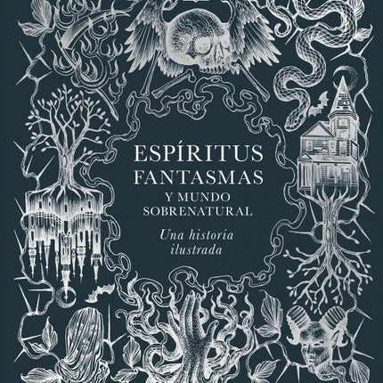 ESPIRITUS FANTASMAS Y MUNDO SOBRENATURAL | DORLING KINDERSLEY (DK)