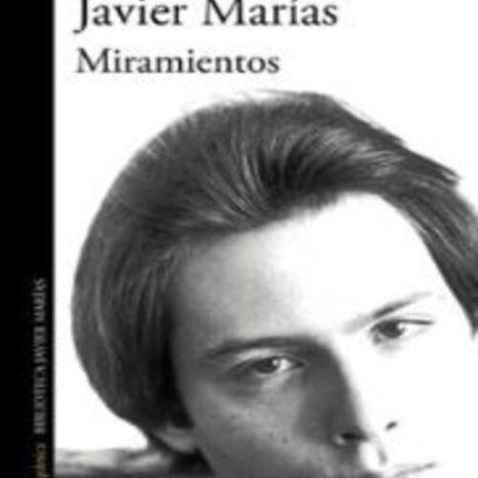 MIRAMIENTOS | JAVIER MARIAS